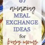 67 Amazing Meal Exchange Ideas