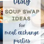 Tasty Soup Swap Ideas for Meal Exchange Parties