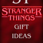 51 Stranger Things Gift Ideas