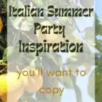 Italian Summer Party Inspiration You&rsquo;ll Want to Copy