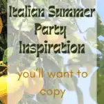 Italian Summer Party Inspiration You’ll Want to Copy