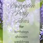 26 Bridgerton Party Ideas for birthdays showers weddings