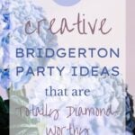 26 Creative Bridgerton Party Ideas That Are Totally Diamond-Worthy