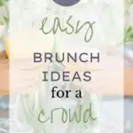 25+ Easy Brunch Ideas for a Crowd