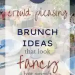 25+ Crowd-Pleasing Brunch Ideas That Look Fancy (But Aren’t)