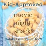 19 Kid-Approved Movie Night Snacks (Adults Love Them Too!)
