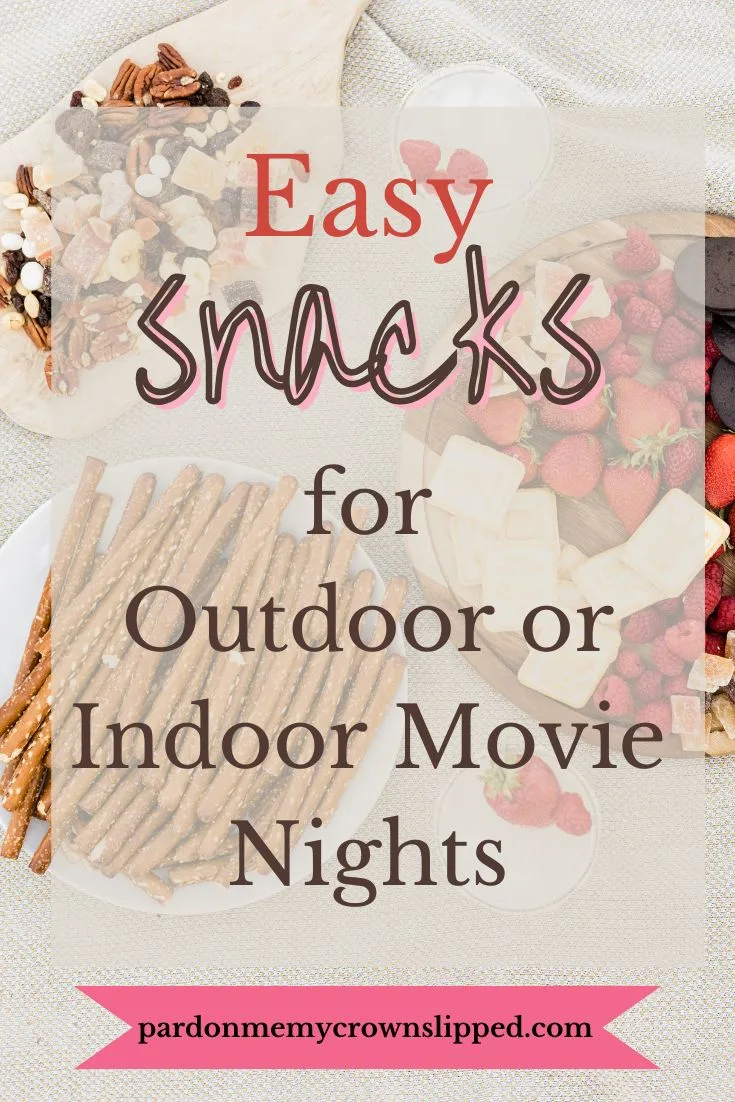 Easy Snacks for Outdoor or Indoor Movie Nights