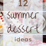 12 Summer Dessert Ideas