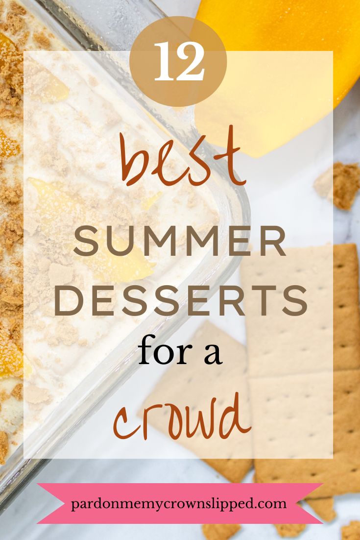12 Best Summer Desserts for a Crowd