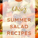 17 Easy Summer Salad Recipes, summer salad ideas