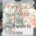 27 Bridal Shower Ideas You’ll Want to Copy