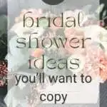 27 Bridal Shower Ideas You’ll Want to Copy