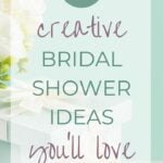 27 Creative Bridal Shower Ideas You'll Love