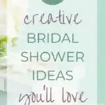 27 Creative Bridal Shower Ideas You'll Love
