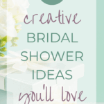27 Creative Bridal Shower Ideas You'll Love