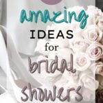 27 Amazing Ideas for Bridal Showers