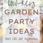 low key garden party ideas that still look impressive