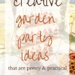 Creative Garden Party Ideas That Are Pretty and Practical