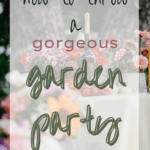 How to Throw a Gorgeous Garden Party