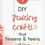 DIY Jewelry Crafts That Tweens and Teens Will Love