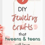 DIY Jewelry Crafts That Tweens and Teens Will Love