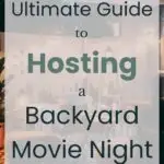The Ultimate Guide to Hosting a Backyard Movie Night