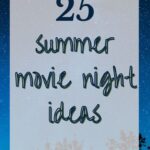 25 Summer Movie Night Ideas