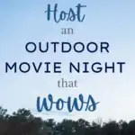 How to Host an Outdoor Movie Night That Wows