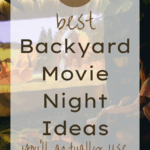25 Best Backyard Movie Night Ideas You’ll Actually Use