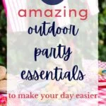 45 Amazing Outdoor Party Essentials To Make Your Day Easier