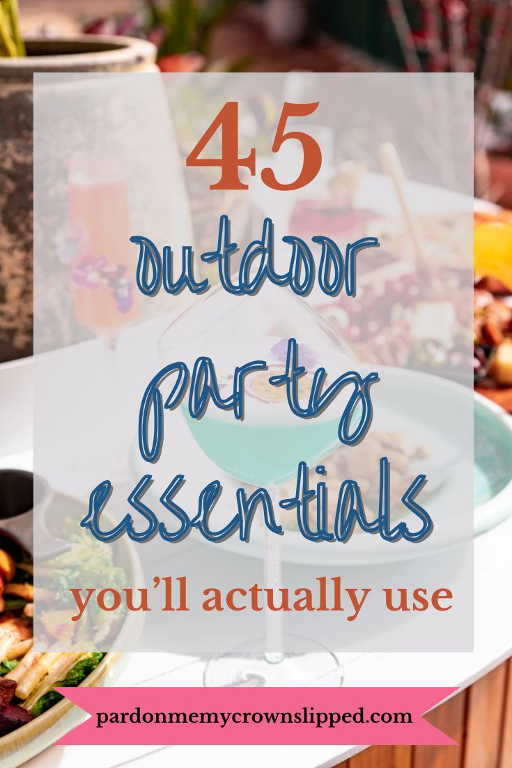 45 Must-Have Outdoor Party Essentials You&rsquo;ll Actually Use