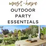 45 Must Have Outdoor Party Essentials