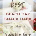 Best Beach Day Snack Hack: Make a Snackle Box