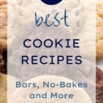 23 Best Cookie Recipes Bars, No Bakes and More