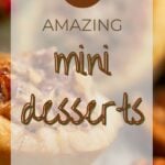 24 Amazing Mini Desserts