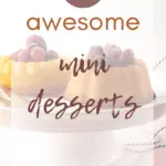 24 Awesome Mini Desserts
