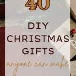 40 DIY Christmas Gifts Anyone Can Make
