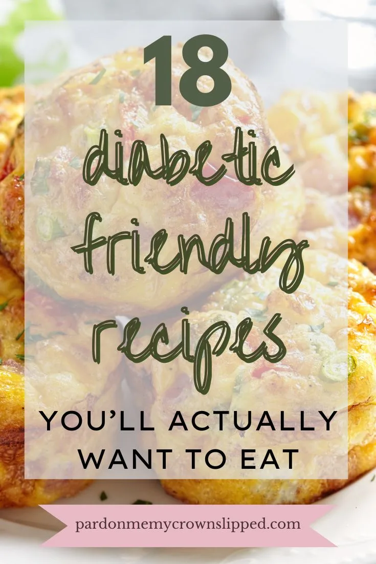 18 Diabetic Friendly Recipes You'll Actually Want to Eat
