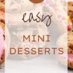 24 Easy Mini Desserts
