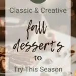 20 Classic & Creative Fall Desserts to Try this Season
