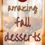 20 Amazing Fall Desserts