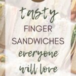 14 Tasty Finger Sandwiches Everyone Will Love