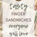 14 Tasty Finger Sandwiches Everyone Will Love