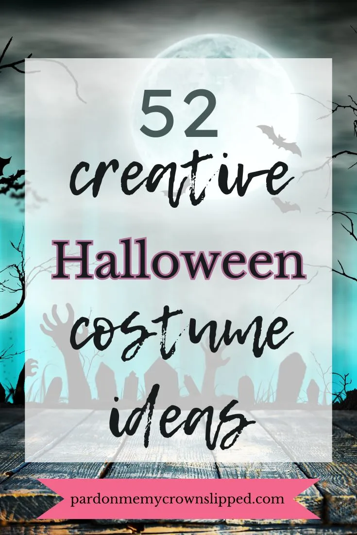 52 Creative Halloween Costume Ideas