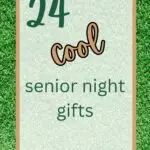 24 Cool Senior Night Gifts