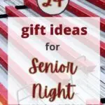 24 Gift Ideas for Senior Night