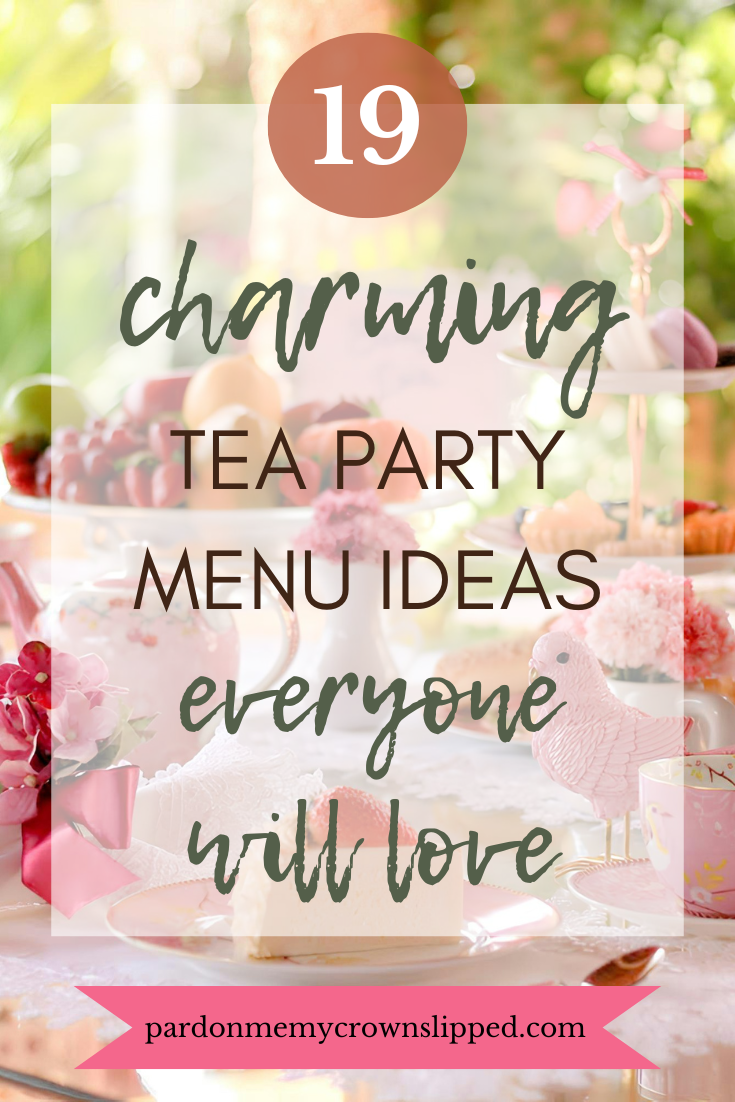 19 Charming Tea Party Menu Ideas Everyone Will Love