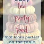 Easy Tea Party Food That Looks Perfect on the Table