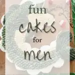 54 Fun Cakes for Men