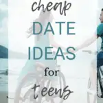 40 Cheap Date Ideas for Teens